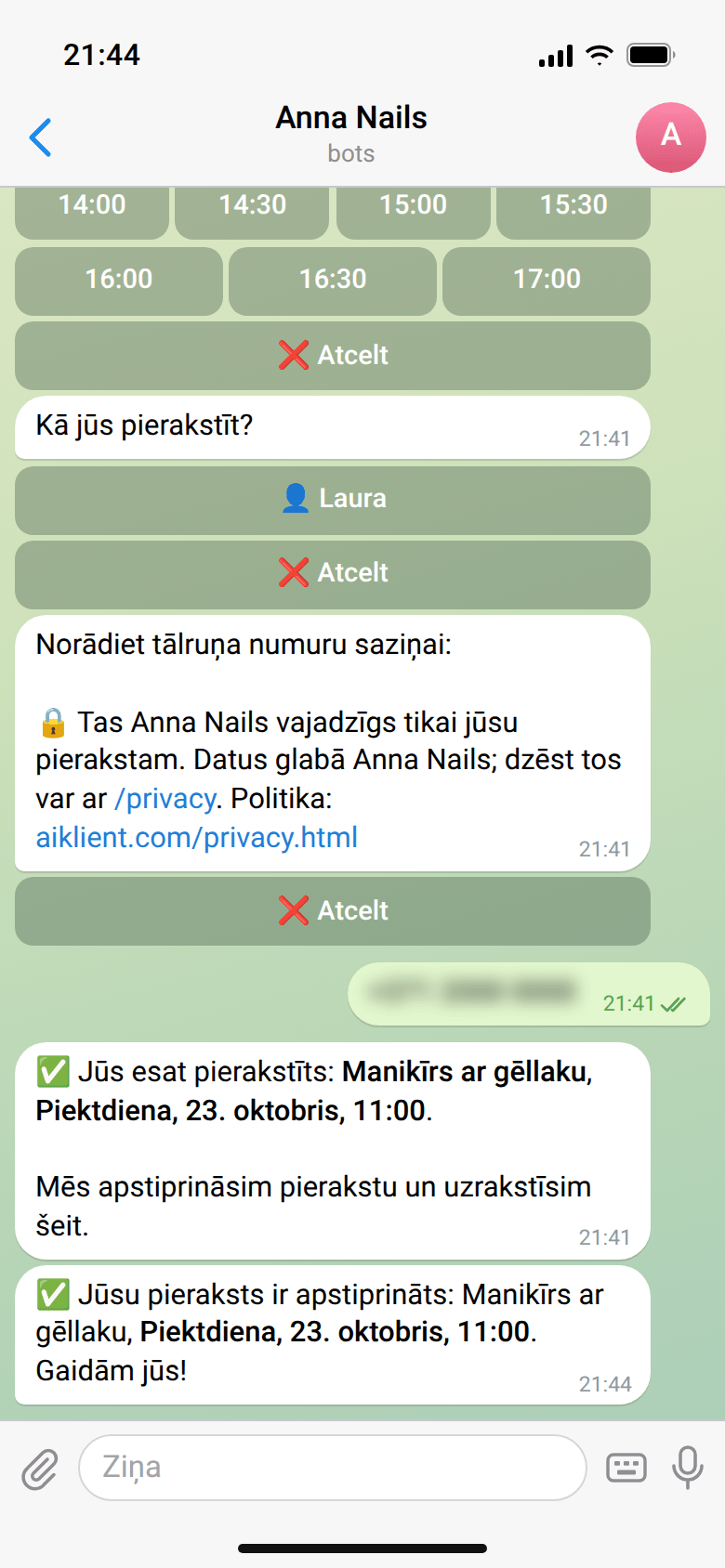 Bots jautā vārdu un tālruni un raksta «✅ Jūs esat pierakstīts: Manikīrs ar gēllaku, Piektdiena, 23. oktobris, 11:00», pēc trim minūtēm pienāk apstiprinājums
